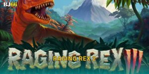 Raging Rex 2 hoang dã – phiêu lưu thời tiền sử tại Bj66