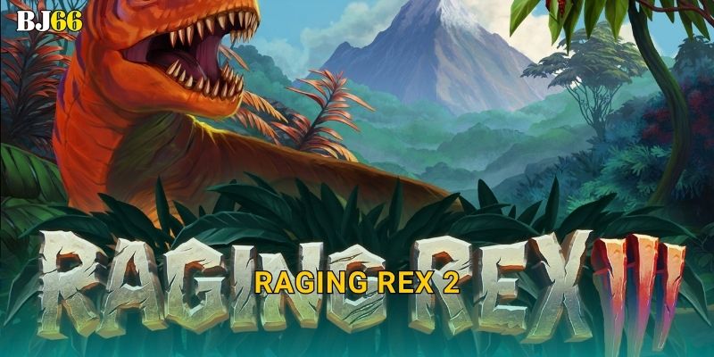 Raging Rex 2 hoang dã – phiêu lưu thời tiền sử tại Bj66 4 Raging Rex 2 hoang dã – phiêu lưu thời tiền sử tại Bj66