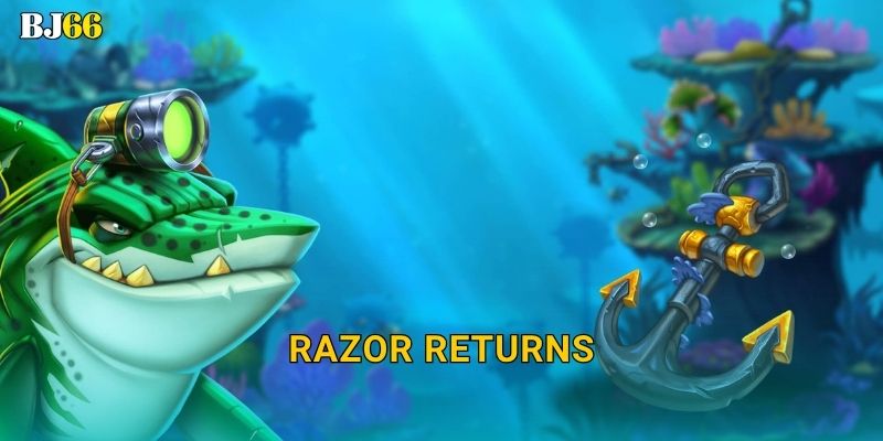 Razor Returns bùng nổ – hành trình tái sinh tại Bj66