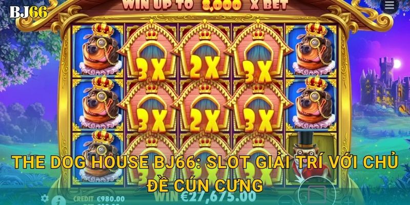 The Dog House vui nhộn – vòng quay đáng yêu tại Bj66 2 The Dog House Bj66: Slot giải trí với chủ đề cún cưng