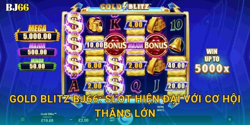 Gold Blitz bùng sáng – cơn mưa vàng thưởng tại Bj66 2 Gold Blitz Bj66: Slot hiện đại với cơ hội thắng lớn